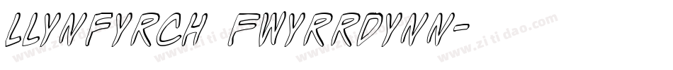 Llynfyrch Fwyrrdynn字体转换